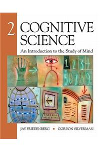 Cognitive Science: An Introduction to the Study of Mind