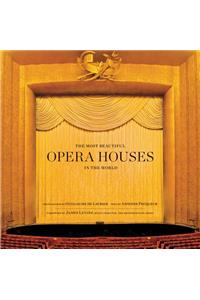 The Most Beautiful Opera Houses in the World