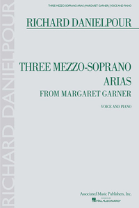 Three Mezzo-Soprano Arias from Margaret Garner