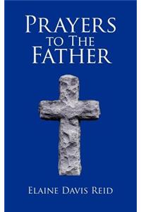 Prayers to The Father