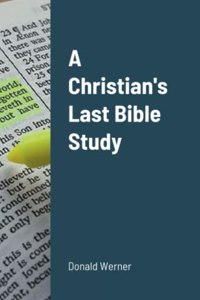 Christian's Last Bible Study