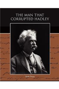 The Man that Corrupted Hadleyburg