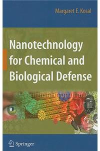 Nanotechnology for Chemical and Biological Defense
