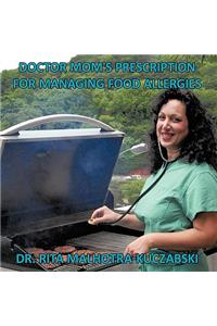 Doctor Mom's Prescription for Managing Food Allergies