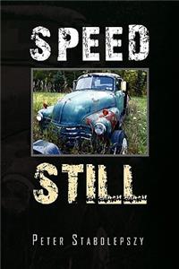 Speed Still