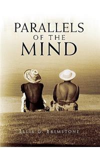 Parallels of the Mind