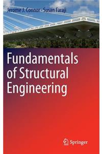 Fundamentals of Structural Engineering