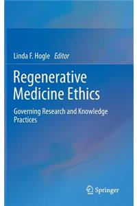 Regenerative Medicine Ethics