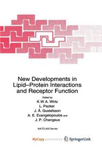 New Developments in Lipid-Protein Interactions and Receptor Function