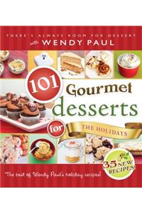 101 Gourmet Desserts for the Holidays