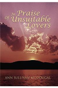 In Praise of Unsuitable Lovers