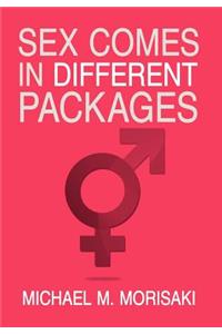 Sex Comes in Different Packages