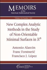 New Complex Analytic Methods in the Study of Non-Orientable Minimal Surfaces in $\mathbb {R}^n$
