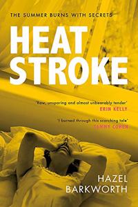 Heatstroke: an intoxicating story of obsession over one hot summer