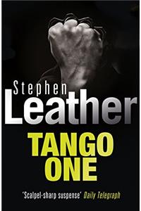 Tango One (Stephen Leather Thrillers)