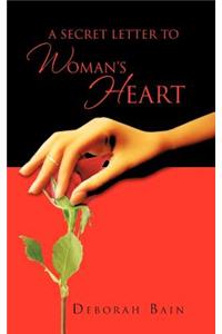 Secret Letter to a Woman's Heart