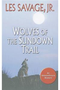 Wolves of the Sundown Trail