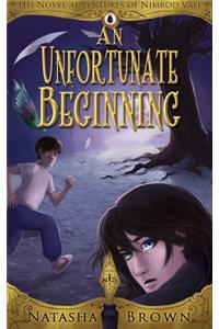 An Unfortunate Beginning