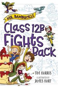 Mr. Bambuckle: Class 12B Fights Back