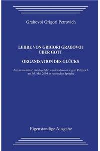 Lehre Von Grigori Grabovoi Über Gott. Organisation Des Glücks