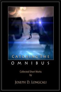Catching The Omnibus