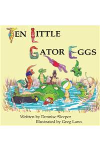 Ten Little Gator Eggs
