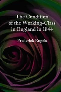 Condition of the Working-Class in England in 1844