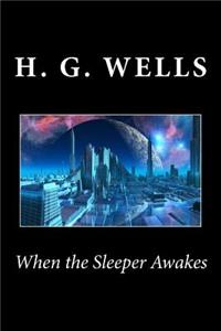When the Sleeper Awakes