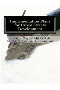 Implementation Plans for Urban Streets Development