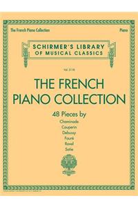 French Piano Collection - 48 Pieces by Chaminade, Couperin, Debussy, Faure, Ravel, and Satie