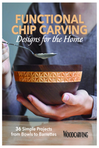 Functional Chip Carving Designs for the Home