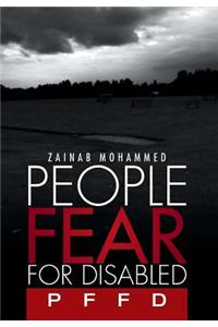 People Fear For Disabled