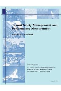 Transit Safety Management and Performance Measurement