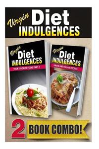 Your Favorite Food Part 1 and Virgin Diet Italian Recipes: 2 Book Combo