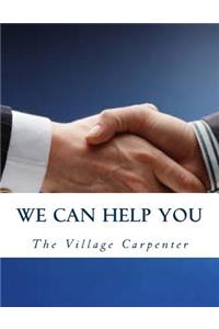 We Can Help You
