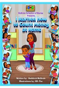 I learned how to Count Money at Home