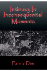 Intimacy In Inconsequential Moments