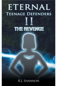 Eternal Teenage Defenders II