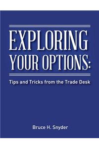 Exploring Your Options