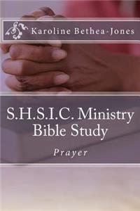 S.H.S.I.C. Ministry Bible Study