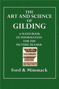 The Art and Science of Gilding