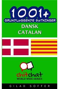 1001+ Grundlaeggende Saetninger Dansk - Catalan