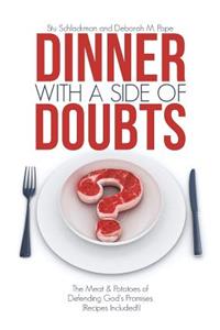 Dinner with a Side of Doubts