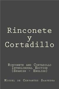 Rinconete y Cortadillo: Rinconete y Cortadillo (Rinconete and Cortadillo): Interlingual Edition (Spanish - English)