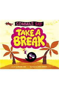 Commas Say Take a Break