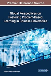 Global Perspectives on Fostering Problem-Based Learning in Chinese Universities