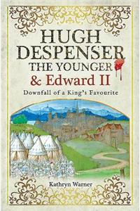 Hugh Despenser the Younger and Edward II