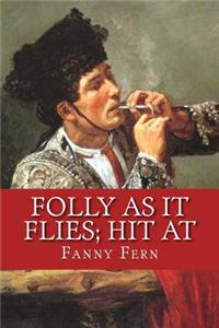 Folly as it Flies; Hit At