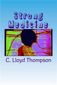 Strong Medicine