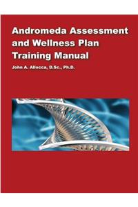 Andromeda Assessment and Wellness Plan Training Manual